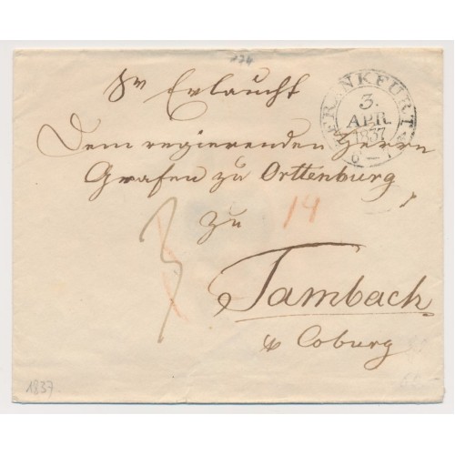 ÖSTERREICH 1837 Briefkuvert, FRANKFURT nach TAMBACH. Mehrere POSTVERMERKE!