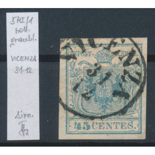 LOMBARDEI-VENETIEN 1850 45C, HP, TYPE I.! Platte 1, VICENZA. DATUM:31/12. Signum LOMBARDEI-VENETIEN 1850 45C, HP, TYPE I.! Platte 1, VICENZA. DATUM:31/12. Signum